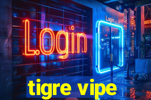 tigre vipe